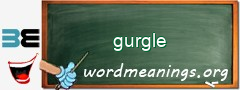 WordMeaning blackboard for gurgle